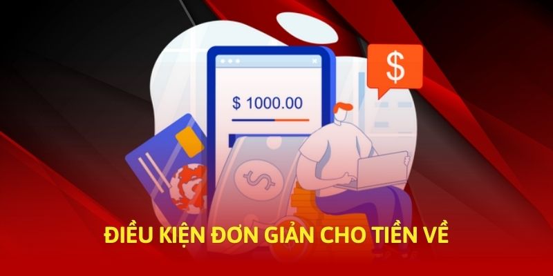 Điều kiện đơn giản cho tiền về