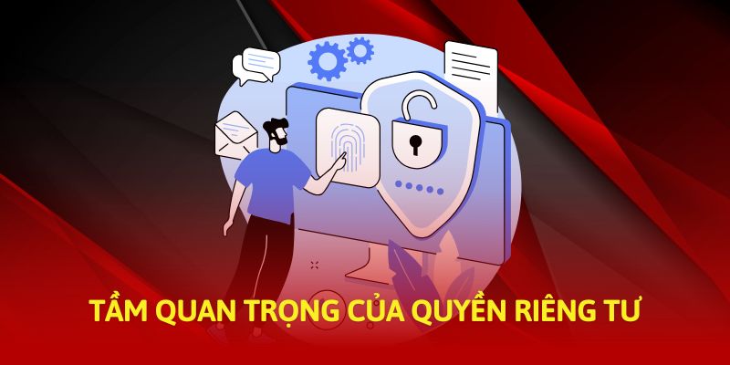 Bảo vệ quyền riêng tư của chính bạn